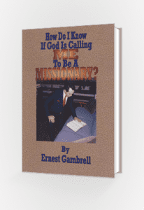 How Do I Know If God Is Calling Me To Be A Missionary? Book